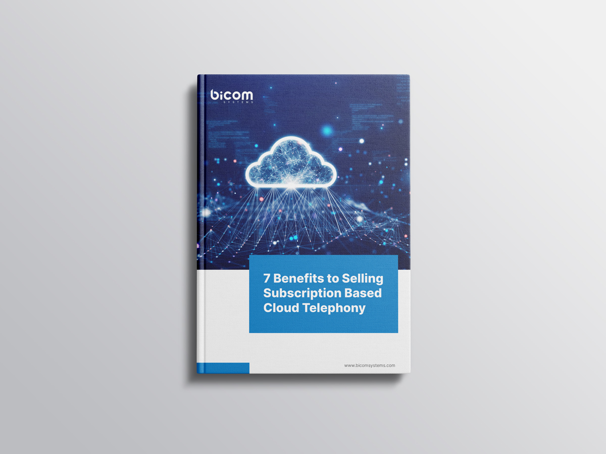 7 Benefits to Selling Subscription-Based Cloud Telephony