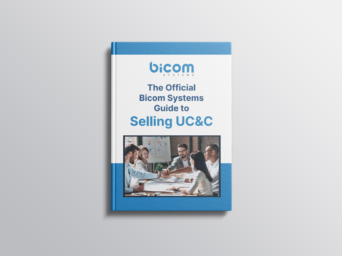 The Official Bicom Systems Guide to Selling UC&C