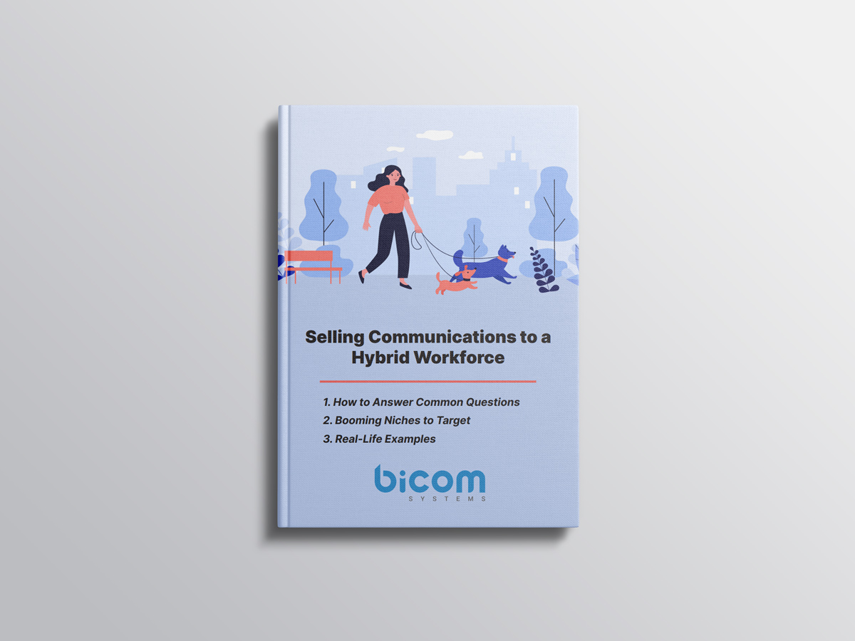 Selling Communications to a Hybrid Workforce