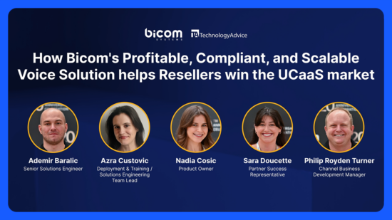 How Bicom Systems’ Profitable and Scalable Voice Solution Helps Resellers Win the UCaaS Market