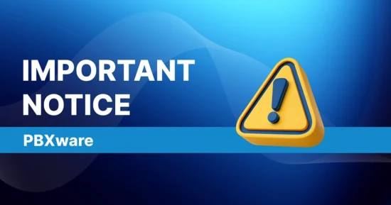 PBXware v7 End of Life Notice: Partner FAQs