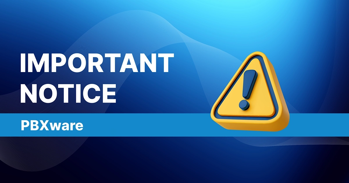 PBXware v7 End of Life Notice: Partner FAQs